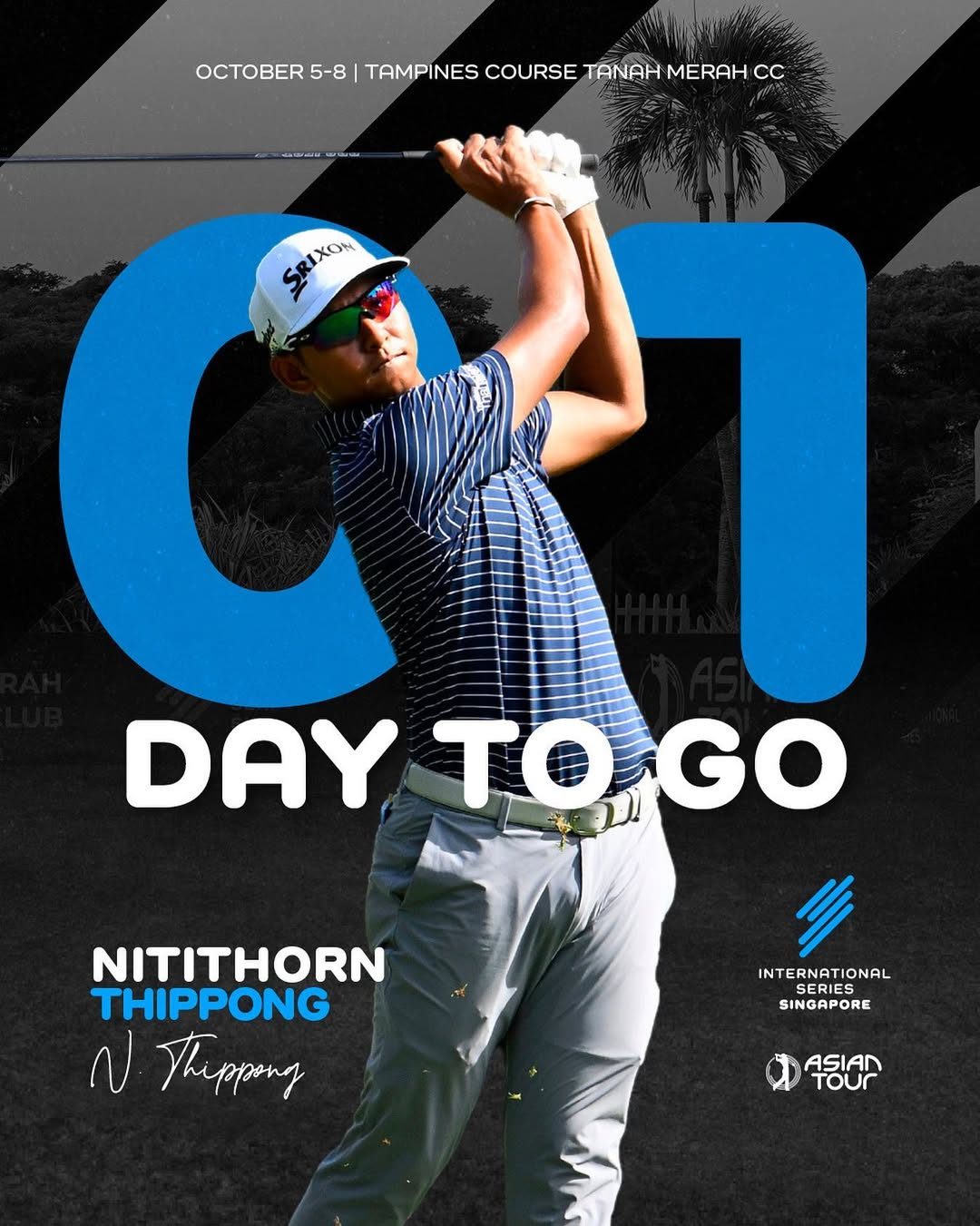 One day to go countdown graphic for International Series Singapore, featuring Nitithorn Thippong
